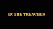 In The Trenches