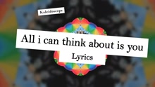 All I Can Think About Is You 歌词版