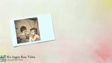 Ku Ingin Kau Tahu (Official Lyrics Video)